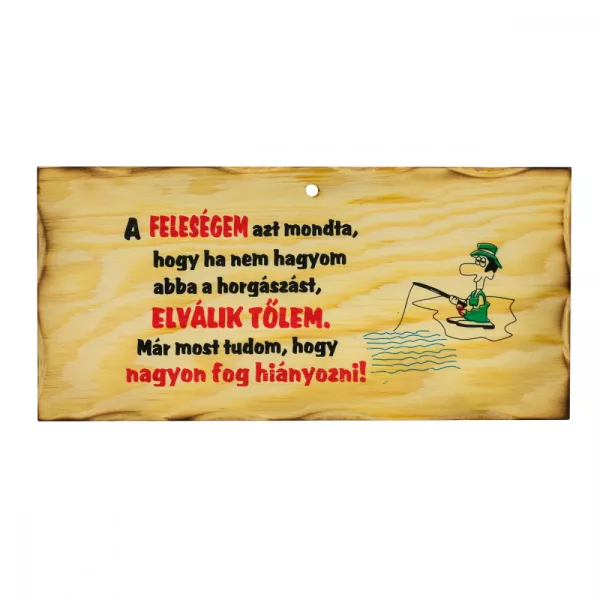 Dřevěná cedule Jestliže moje žena říká, že..